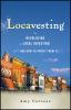 Locavesting The Revolution In Local Investing And How To